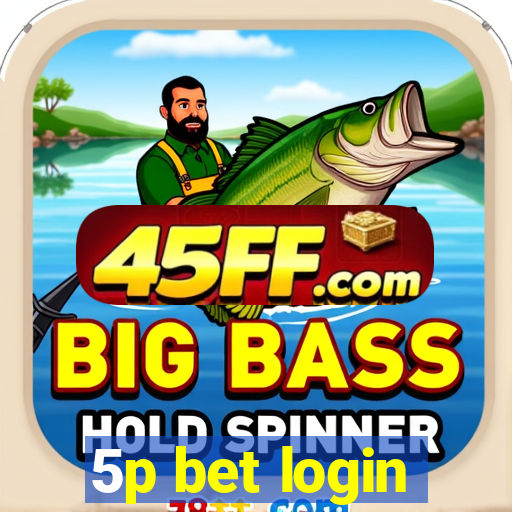 5p bet login